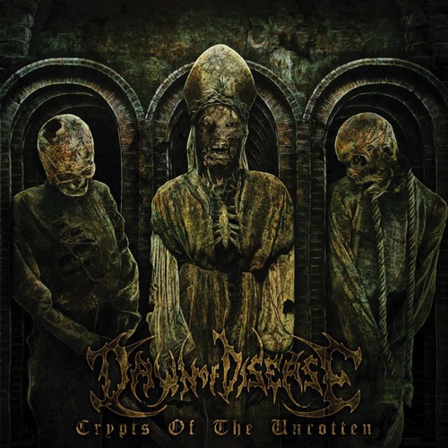  DAWN OF DISEASE – Crypts Of The Unrotten